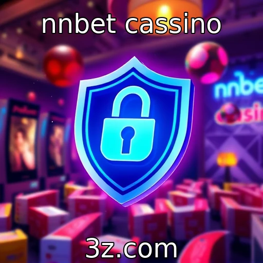 nnbet cassino | Melhorias na segurança de plataformas de jogos